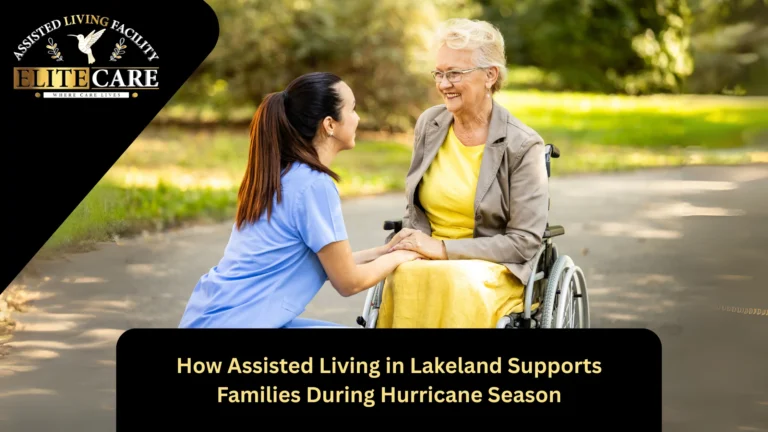 How Assisted Living in Lakeland Supports Families During Hurricane Season