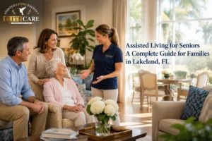 Assisted Living for Seniors A Complete Guide for Families in Lakeland, FL